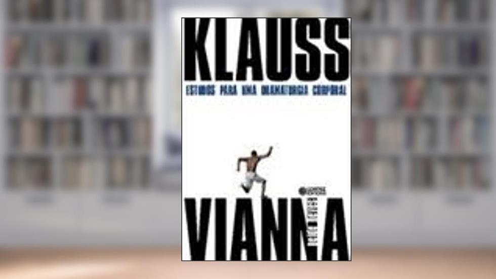 Klauss Vianna: estudos para uma dramaturgia corporal, do autor Neide Neves