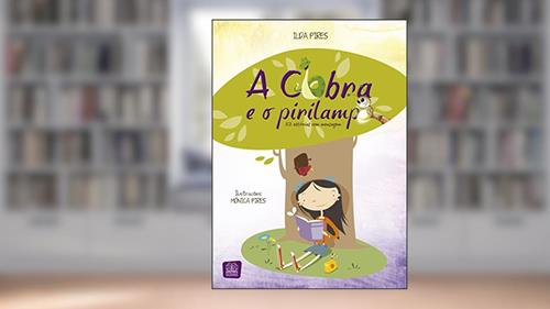 Capa de A cobra e o Pirilampo, do autor Ilda Pires