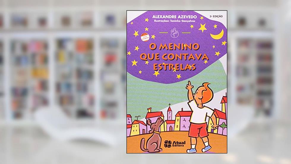 O menino contava estrelas, do autor Alexandre Azevedo