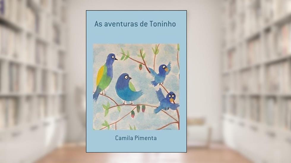 As Aventuras de Toninho, do autor Camila Pimenta