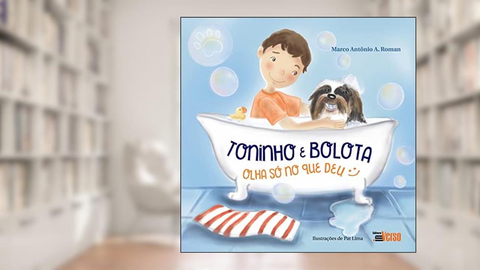 Toninho e Bolota: Olha só no que deu, do autor Marco Antônio Roman