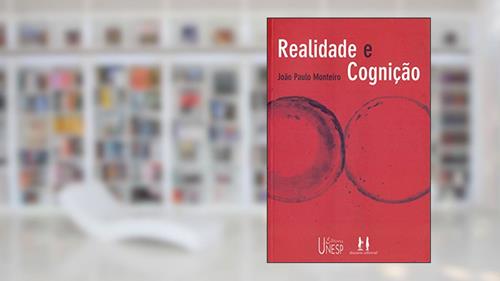 Capa de Realidade e cognição, do autor João Paulo Monteiro