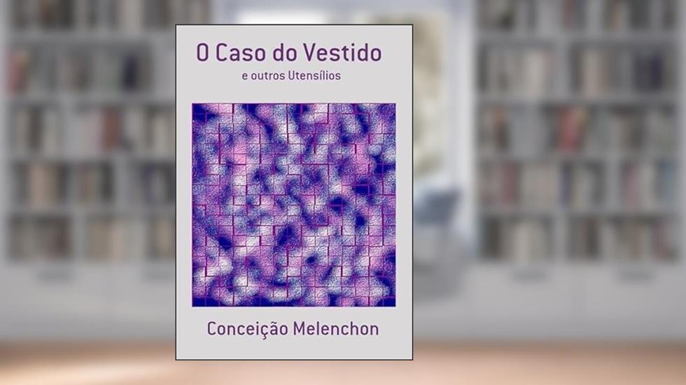 O Caso do Vestido, do autor Conceição Melenchon