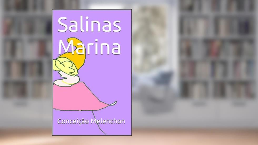 Salinas Marina, do autor Conceição Melenchon