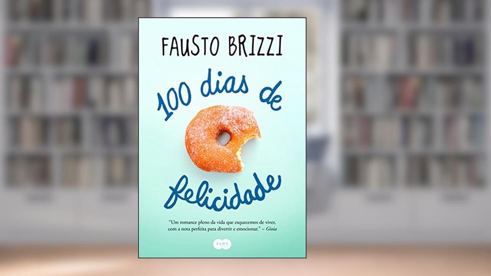 100 dias de felicidade, do autor Fausto Brizzi