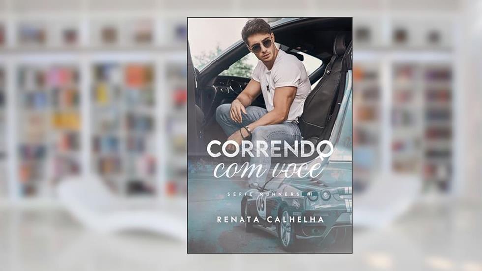 Correndo com Você (Runners Livro 1), do autor Renata Calhelha