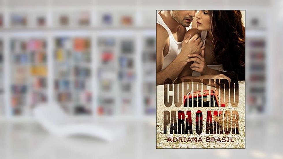 Correndo Para o Amor, do autor Adriana Brasil; Adriana Brasil