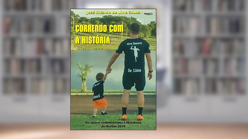 Correndo Com A História, do autor José Ricardo De Lima Souza