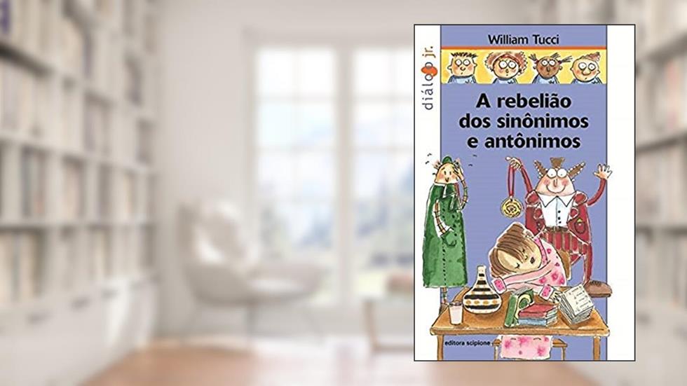 Rebelião dos sinônimos e antônimos, do autor William Tucci