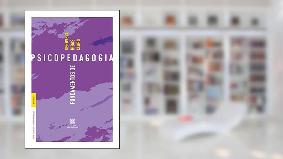 Fundamentos de Psicopedagogia, do autor Genoveva Ribas Claro