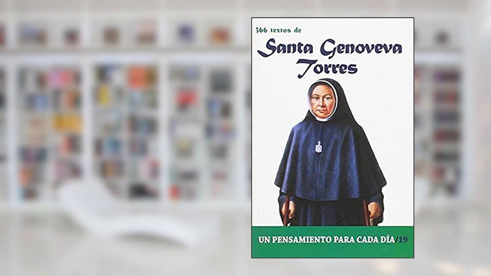 366 Textos de Santa Genoveva Torres: Un pensamiento para cada día, do autor Pablo Cervera Barranco
