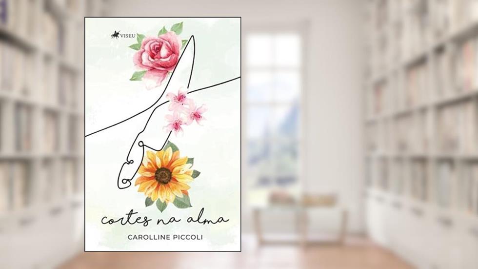 Cortes na alma, do autor Carolline Piccoli