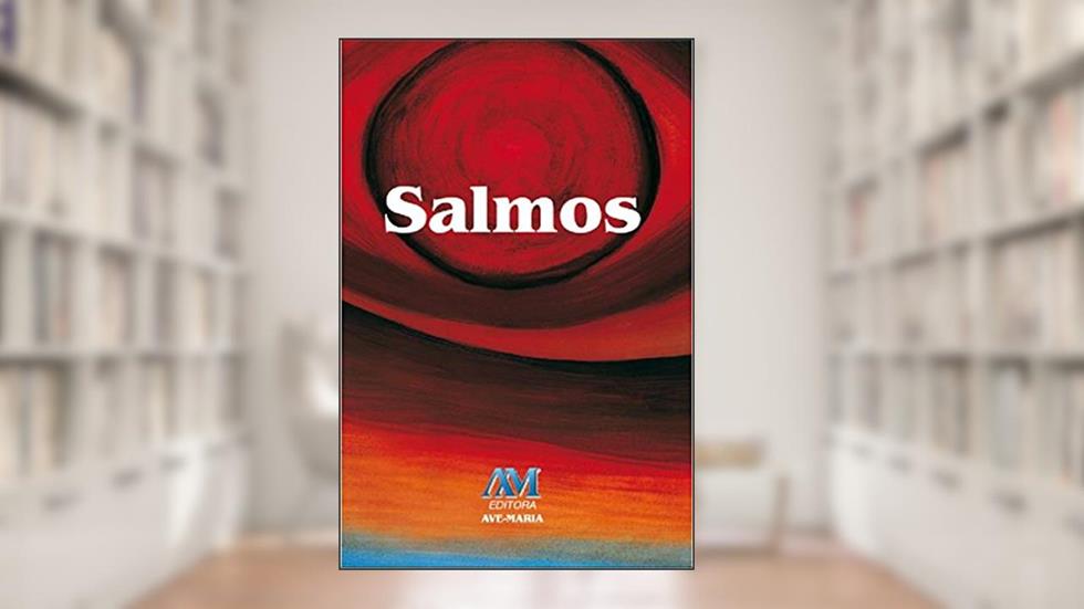 Salmos: Edição revista e ampliada com índice de busca por capítulos e versículos, do autor Extraído da Bíblia Ave-Maria