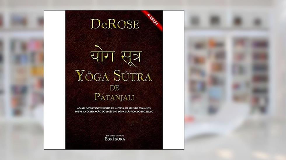Yôga Sutra, do autor Derose