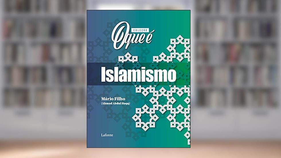 Coleção O Que É - Islamismo, do autor Mário Filho