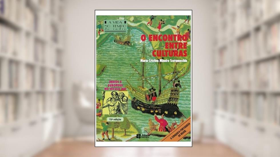 O encontro entre culturas, do autor Maria Cristina Mineiro Schatamacchia