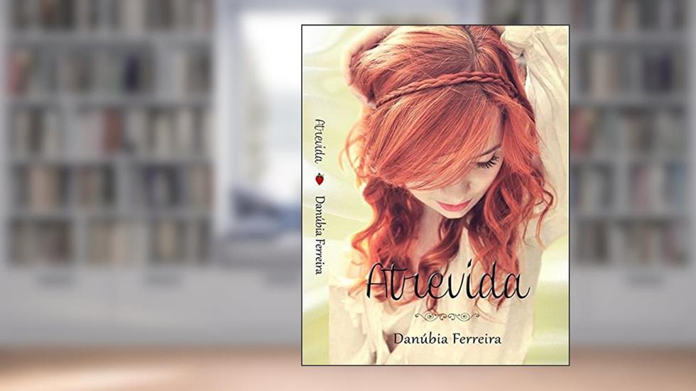 Atrevida, do autor Danúbia Ferreira