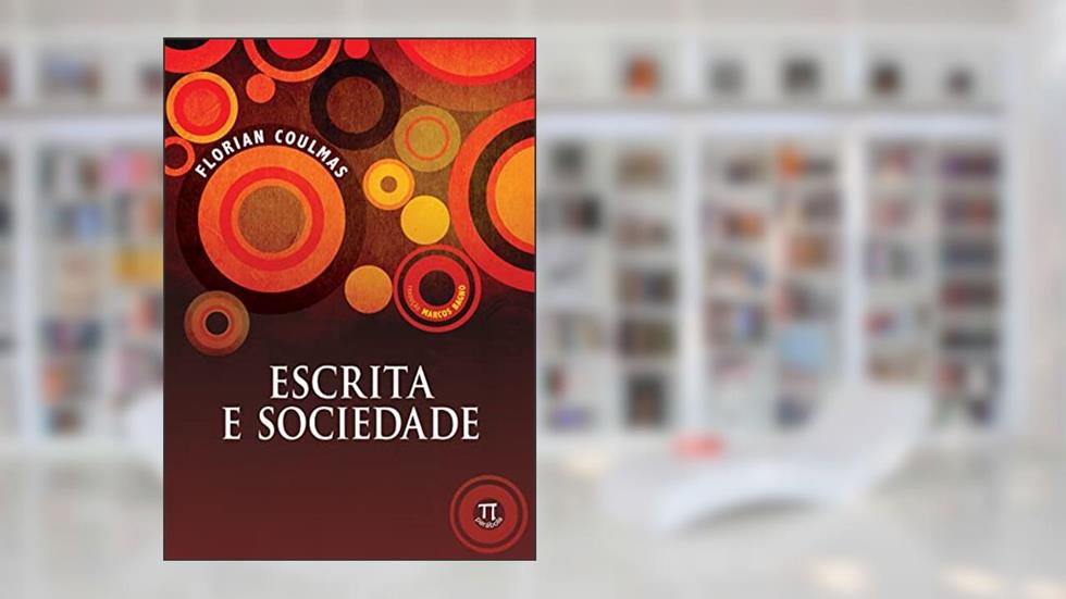 Escrita e Sociedade, do autor Florian Coulmas