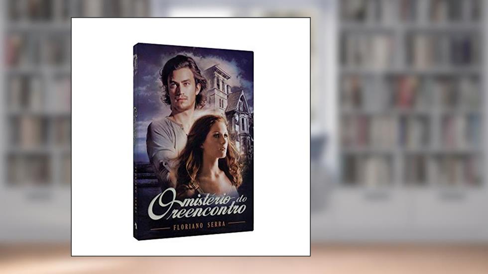 O Mistério do Reencontro, do autor Floriano Serra