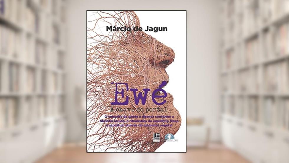 Ewé: A chave do portal, do autor Márcio de Jagun