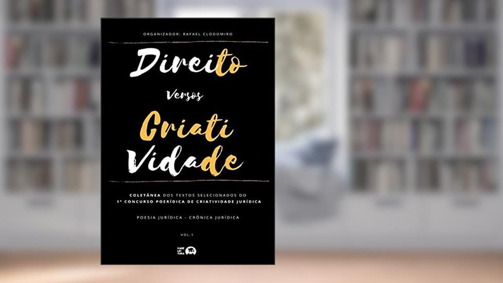 Direito Versos Criatividade, do autor Rafael Clodomiro (organizador)
