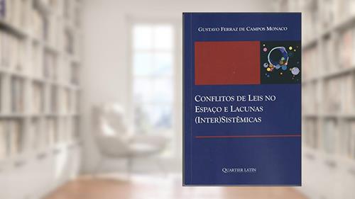Capa de Conflitos de Leis no Espaço e Lacunas (Inter)Sistêmicas, do autor Gustavo Ferraz De Campos Monaco
