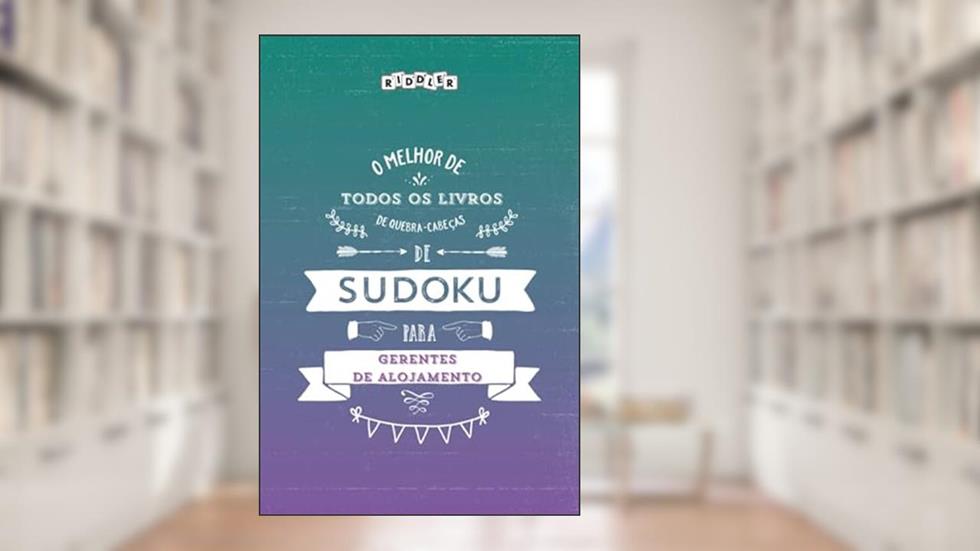 O melhor de todos os livros de quebra-cabeças de Sudoku para gerentes de alojamento (Portuguese Edition), do autor Riddler Books