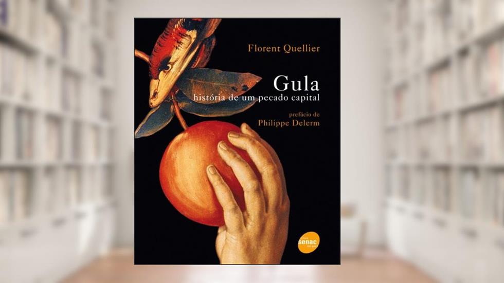 Gula, do autor Florent Quellier