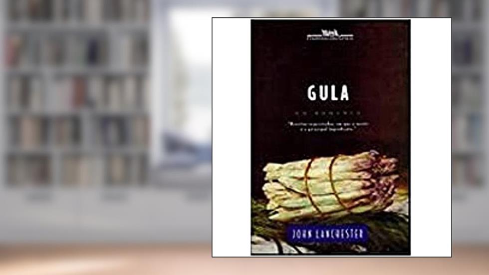 Gula, do autor John Lanchester