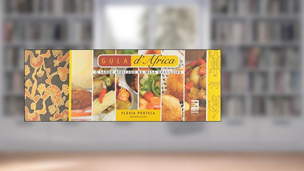 Gula D'África, do autor Flávia Portela