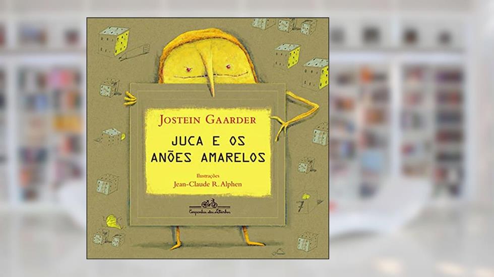 Juca e os anões amarelos, do autor Jostein Gaarder