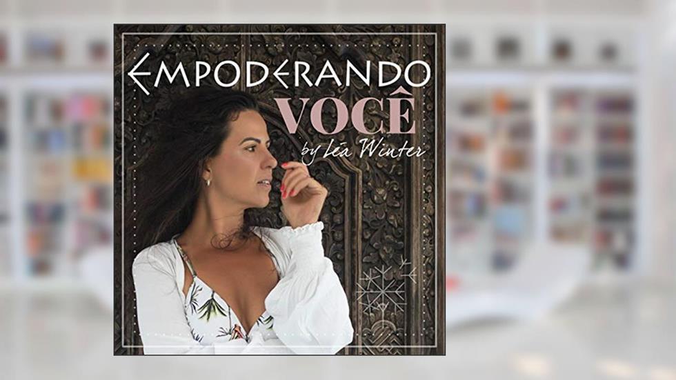 Empoderando a Consciência by Lea Winter, do autor Empoderando a Consciência by Léa Winter