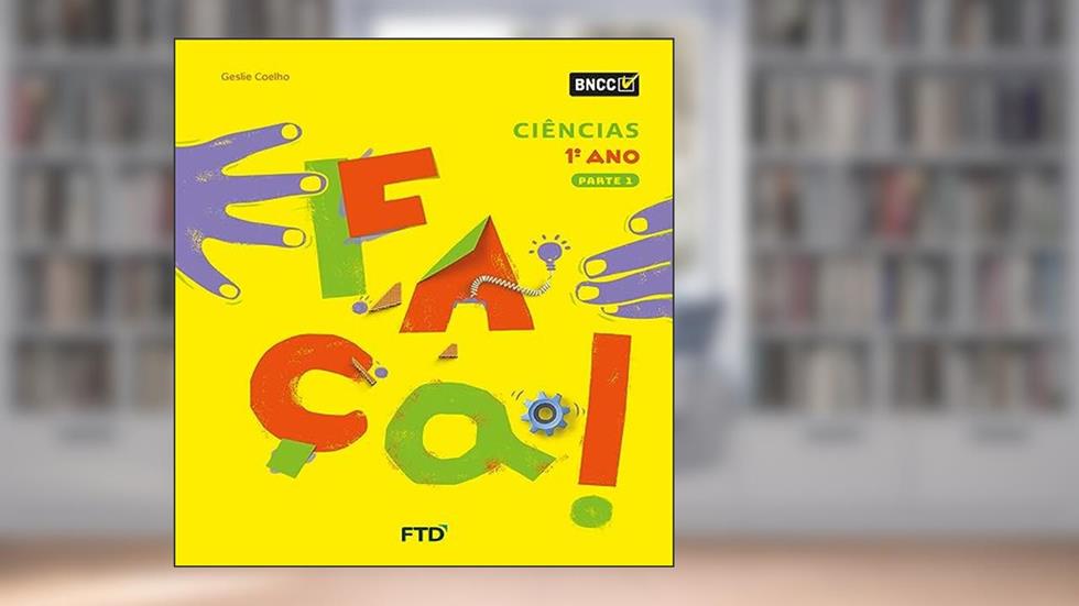 Conjunto Faça - Ciências - 1º Ano, do autor Geslie Coelho