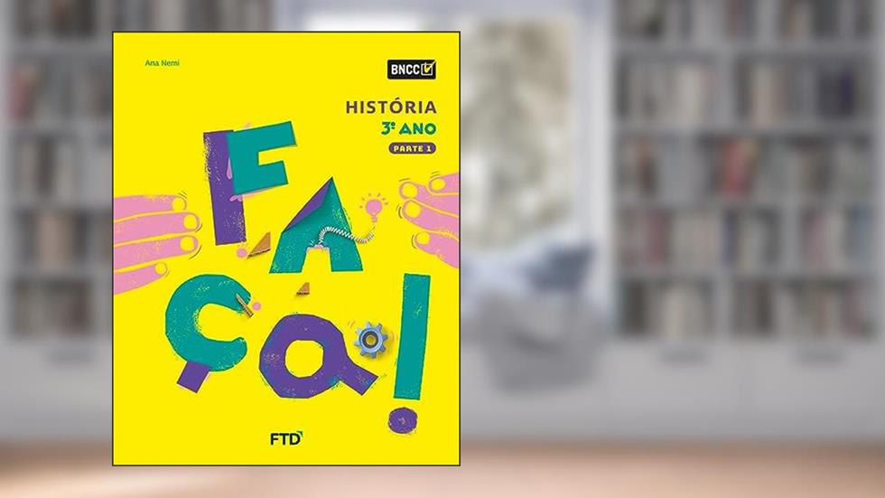 Conjunto Faça - História - 3º Ano, do autor Ana Lúcia Nemi