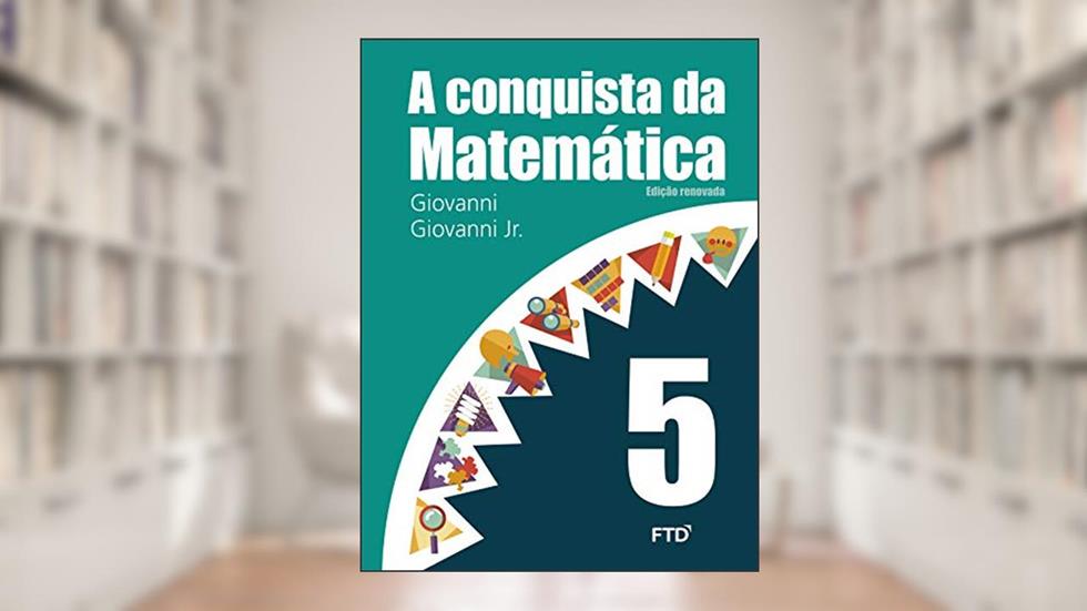 A Conquista da Matemática - 5º ano: Conjunto, do autor José Ruy Giovanni; José Ruy Giovanni Jr.