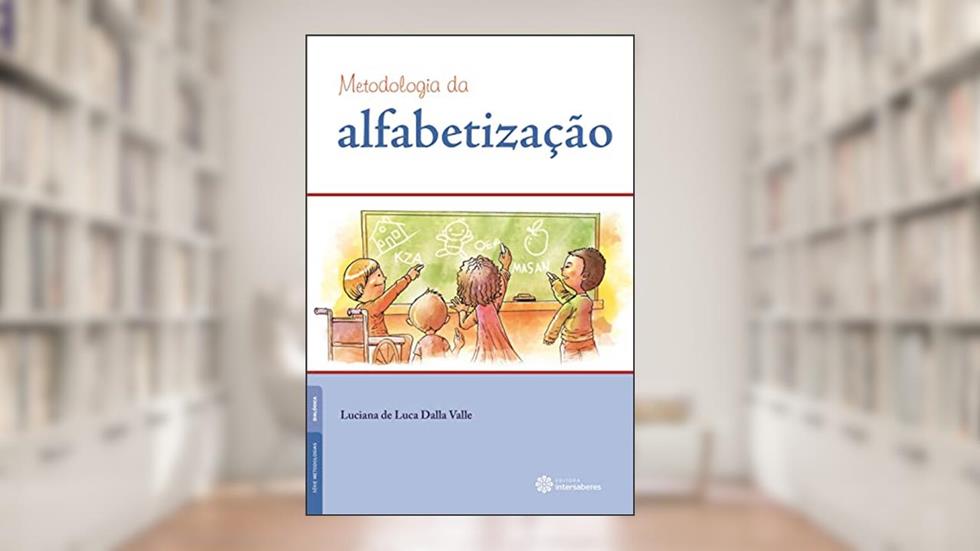 Metodologia da Alfabetização, do autor Luciana de Luca Dalla Valle