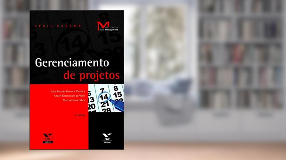 Gerenciamento de Projetos, do autor André Bittencourt Do Valle; Joao Ricardo Barroca Mendes; Marcantonio Fabra
