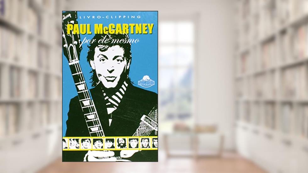 Paul McCartney. Por Ele Mesmo, do autor Vários Autores