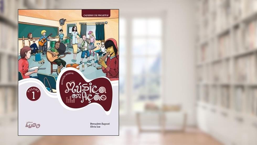 Musica em Ação Volume 1, do autor Bernadete Zagonel