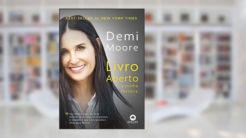 Livro Aberto: A Minha História, do autor Demi Moore