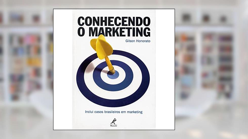 Conhecendo o marketing, do autor Gilson Honorato