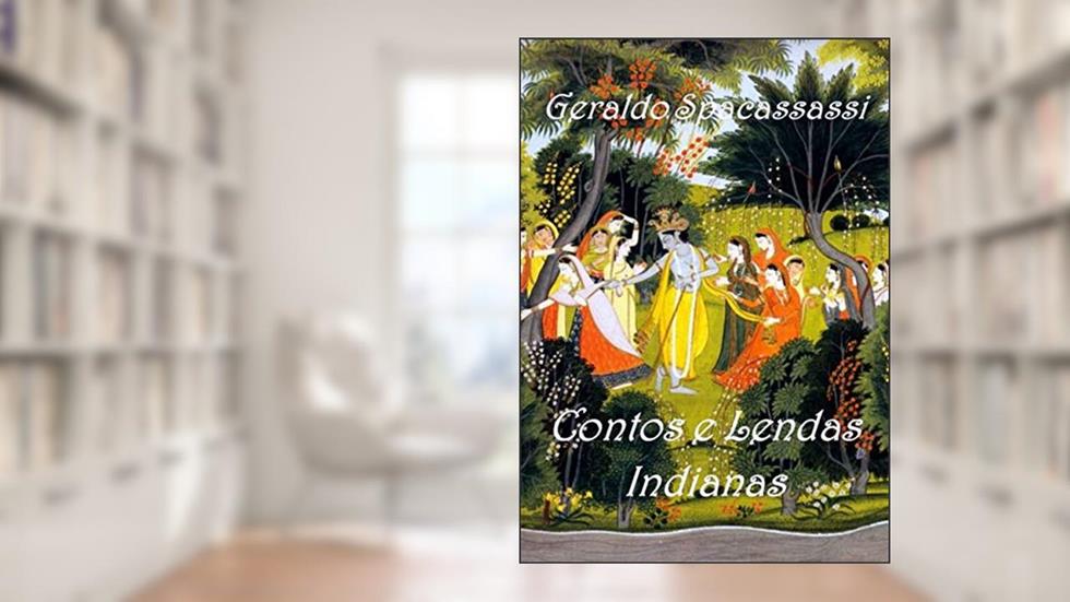 Contos E Lendas Indianas, do autor Geraldo Spacassassi