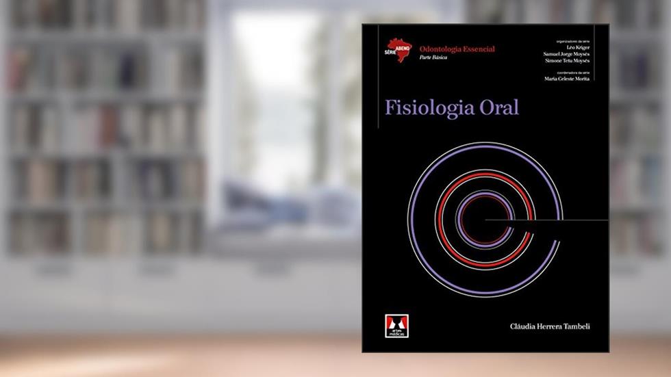 Fisiologia Oral, do autor Cláudia Herrera Tambeli