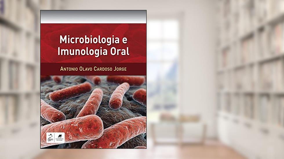 Microbiologia e Imunologia Oral, do autor Antonio Antonio Jorge