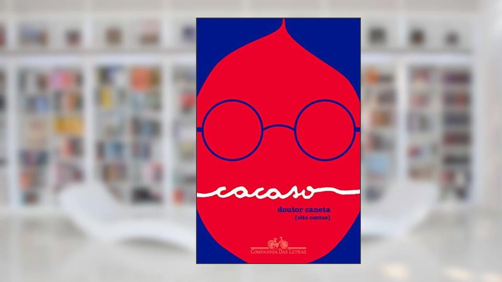 Doutor Caneta: Oito contos, do autor Cacaso