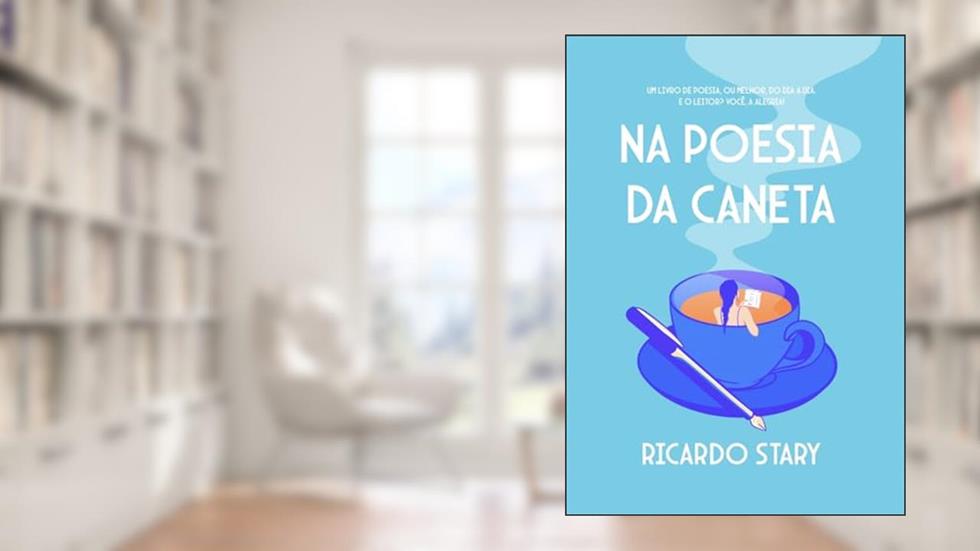 Na poesia da caneta, do autor Ricardo Stary