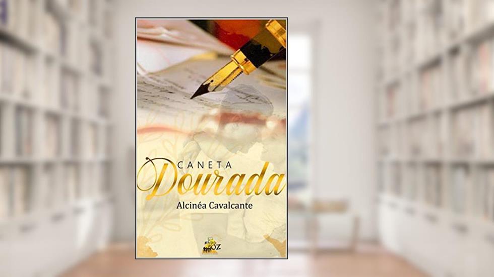 CANETA DOURADA, do autor ALCINÉA CAVALCANTE