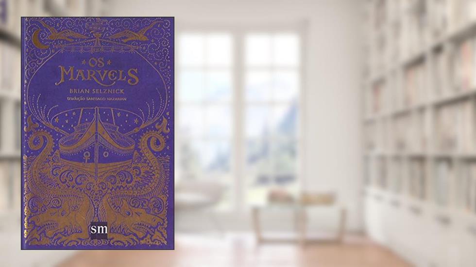 Os Marvels, do autor Brian Selznick