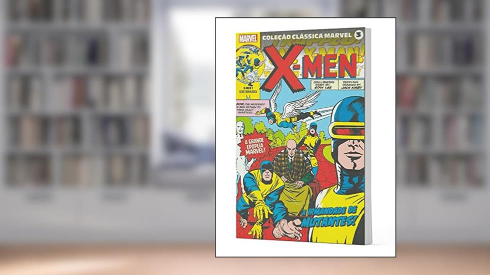 Coleção Clássica Marvel Vol. 3 - X-men Vol. 1, do autor Stan Lee