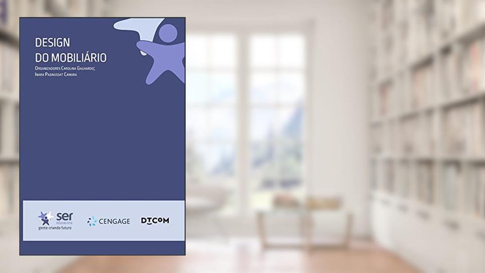 Design do mobiliário, do autor Carolina Galhardo
